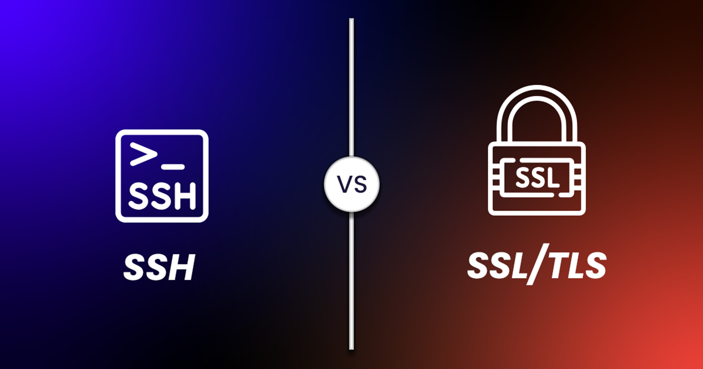 SSH vs. SSL/TLS: What’s The Difference?
